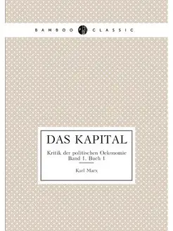 Das Kapital. Kritik der politischen O