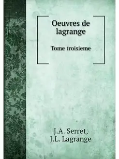 Oeuvres de lagrange. Tome troisieme