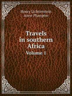 Travels in southern Africa. Volume 1