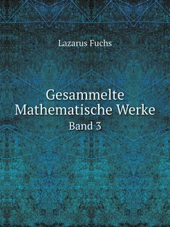 Gesammelte Mathematische Werke. Band 3