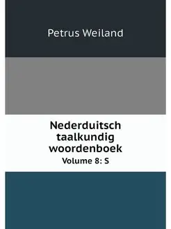 Nederduitsch taalkundig woordenboek