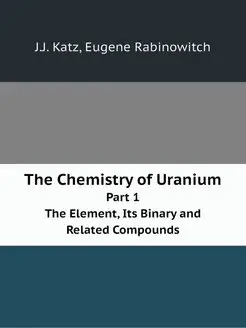 The Chemistry of Uranium. Part 1. The