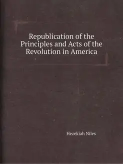 Republication of the Principles and A