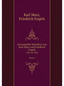 Gesammelte Schriften von Karl Marx un