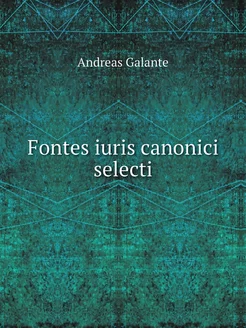 Fontes iuris canonici selecti