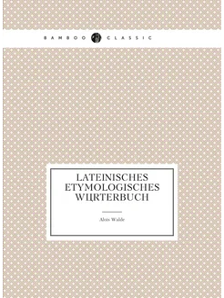 Lateinisches etymologisches wörterbuch