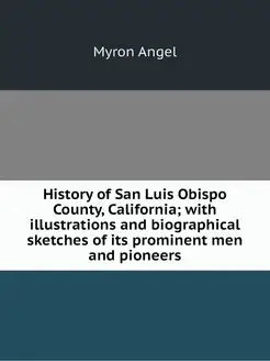 History of San Luis Obispo County, Ca