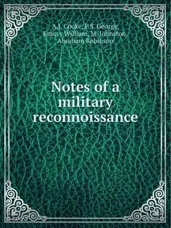 Notes of a military reconnoissance