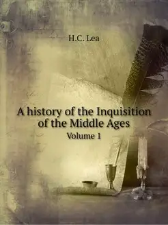 A history of the Inquisition of the M