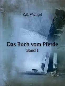 Das Buch vom Pferde. Band 1