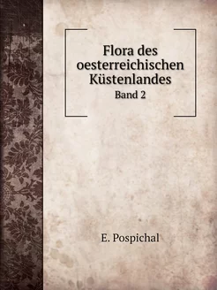 Flora des oesterreichischen Küstenlan