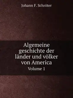 Algemeine geschichte der lander und v