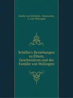 Schiller's Beziehungen zu Eltern, Ges