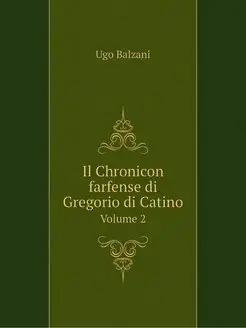 Il Chronicon farfense di Gregorio di