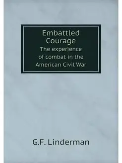 Embattled Courage. The experience of