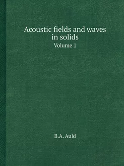 Acoustic fields and waves in solids