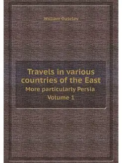 Travels in various countries of the E