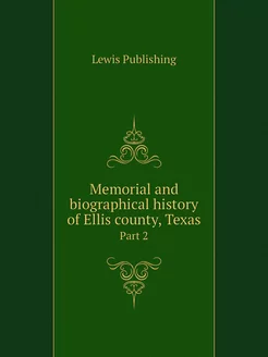 Memorial and biographical history of