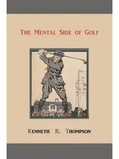 The Mental Side of Golf. A Study of t