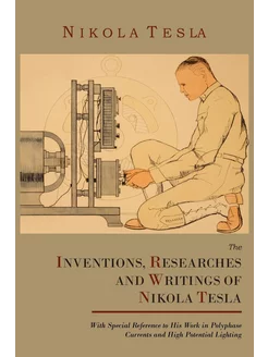 The Inventions, Researches and Writin