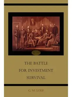 The Battle for Investment Survival