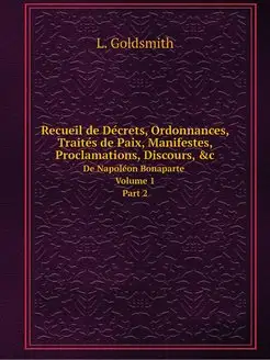 Recueil de Decrets, Ordonnances, Trai