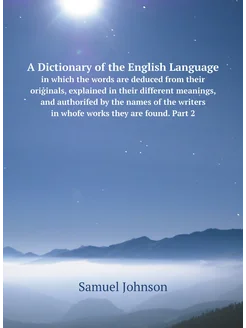 A Dictionary of the English Language