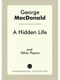 A Hidden Life, and Other Poems