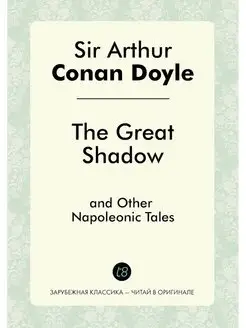 The Great Shadow and Other Napoleonic