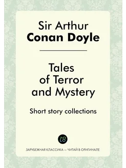 Tales of Terror and Mystery. Short story collections