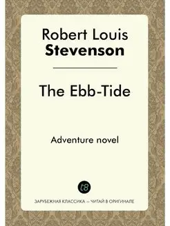 The Ebb-Tide. Adventure novel