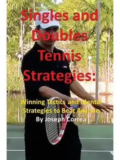 Singles and Doubles Tennis Strategies