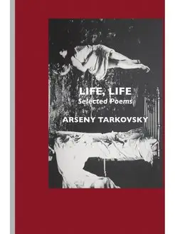 Life, Life. Selected Poems