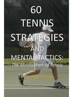 60 Tennis Strategies and Mental Tacti