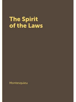 The Spirit of the Laws