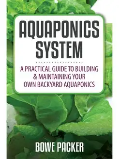 Aquaponics System. A Practical Guide