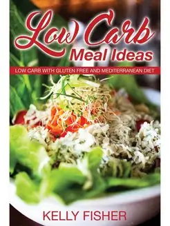 Low Carb Meal Ideas. Low Carb with Gl