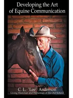 Developing the Art of Equine Communic