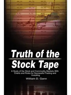 Truth of the Stock Tape. A Study of t