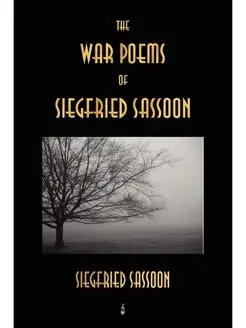 The War Poems of Siegfried Sassoon