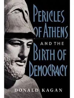 Pericles of Athens and the Birth of D