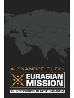 Eurasian Mission. An Introduction to