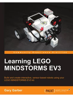 Learning LEGO Mindstorms EV3. Build and create inter