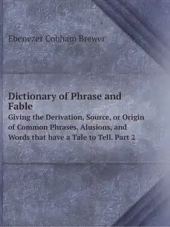 Dictionary of Phrase and Fable. Givin