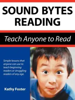 Sound Bytes Reading. Teach Anyone to