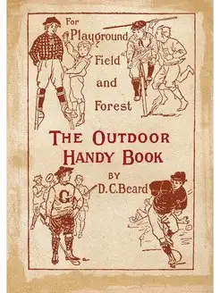 The Outdoor Handy Book. For Playgroun