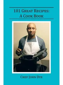 101 Great Recipes. A Cook Book