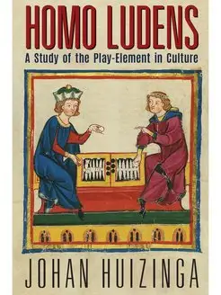 Homo Ludens. A Study of the Play-Elem