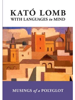 With Languages in Mind. Musings of a