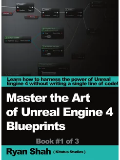 Mastering the Art of Unreal Engine 4